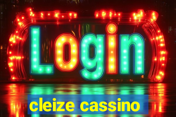 cleize cassino